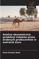 Analiza ekonomiczna produkcji indyków przez drobnych producentów w emiracie Zuru 6209082610 Book Cover