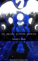 The Ancient Egyptian Daybook (Hb) 1365587940 Book Cover