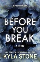 Before You Break 1962251438 Book Cover