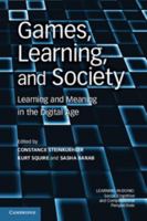 Games, Learning, and Society: Learning and Meaning in the Digital Age 0521144523 Book Cover