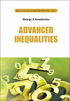 Advanced Inequalities 9814317624 Book Cover