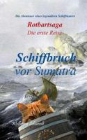 Rotbartsaga: Schiffbruch vor Sumatra 3746044626 Book Cover