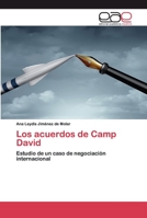 Los acuerdos de Camp David: Estudio de un caso de negociación internacional 6200397104 Book Cover