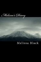 Melissa's Diary: Short Version for Those Of Us Who Can't Sit Still 1453637281 Book Cover