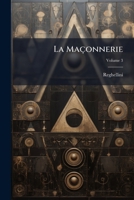 La Maçonnerie: Considérée Comme Le Résultat Des Religions Égyptienne, Juive Et Chrétienne, Volume 3 1148445161 Book Cover