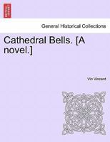 Cathedral Bells. 1241183864 Book Cover