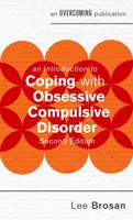 An Introduction to Coping with Obsessive Compulsive Disorder 1472140141 Book Cover