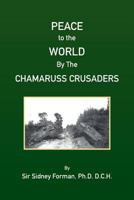 Peace to the World by the Ameruss Crusaders 148362899X Book Cover