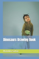 Dinosaurs Drawing Book B09TDW5KYP Book Cover