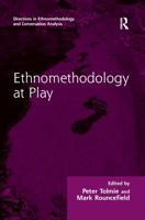 Ethnomethodology at Play 1138269735 Book Cover