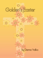 Golden's Easter B0GP1R6FBY Book Cover
