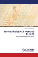 Histopathology Of Prostatic Lesions 3659158860 Book Cover