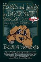 Scones and Bones on Baker Street, Sherlock's Dog (Maybe!) and the Dirt Dilemma 1537352814 Book Cover