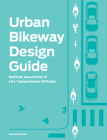 Urban Bikeway Design Guide 1610915658 Book Cover