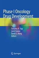 Phase I Oncology Drug Development 3030476847 Book Cover