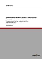 Kennzahlensysteme für private Vermögen und Finanzen: Transfermöglichkeiten des betrieblichen Instrumentariums 3869431814 Book Cover