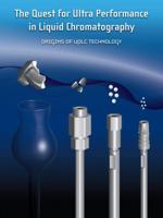 The Quest for Ultra Performance in Liquid Chromatography: Origins of Uplc Technology 187973205X Book Cover