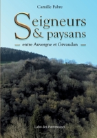 Seigneurs  Paysans: Entre Auvergne et Gévaudan 2322423033 Book Cover