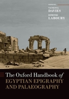 The Oxford Handbook of Egyptian Epigraphy and Palaeography 0197800319 Book Cover