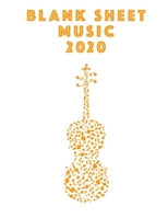 Blank Sheet Music 2020: Musicians Composition Book Instrument Manuscript Staff Paper Piano Guitar Standard 13 Stave Large Notebook / Journal Gift For Beginner Intermediate Level Or Advanced 110 Pages  1660249783 Book Cover
