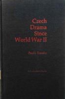 Czech Drama Since World War II (Columbia Slavic Studies) 0873321294 Book Cover