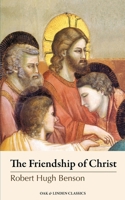 Friendship of Christ: Exploring the Humanity of Jesus Christ 1889334405 Book Cover