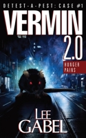 Vermin 2.0: Hunger Pains 0991849841 Book Cover