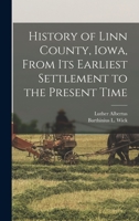 History of Linn County Iowa 1018753680 Book Cover