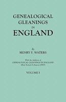 Genealogical Gleanings in England; Volume 1 1015664113 Book Cover
