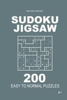 Sudoku Jigsaw - 200 Easy to Normal Puzzles 9x9 1987473043 Book Cover