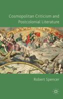 Cosmopolitan Criticism and Postcolonial Literature 1349312096 Book Cover