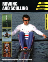 Rowing and Sculling: Skills - Training - Techniques 1847977464 Book Cover