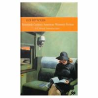Twentieth-Century American Women's Fiction: A Critical Introduction 0312226365 Book Cover