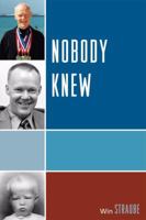 Nobody Knew 0761842764 Book Cover