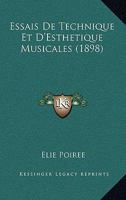 Essais de Technique Et D'Esthetique Musicales (1898) 1144297834 Book Cover