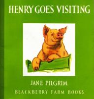 Henry goes visiting (Her Blackberry Farm books) 0517643472 Book Cover
