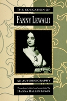 The Education of Fanny Lewald: An Autobiography (Suny Series, Women Writers in Translation) 0791411486 Book Cover