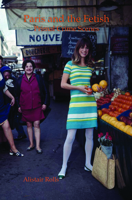 Paris and the Fetish 9042037776 Book Cover