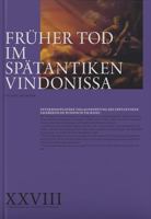 Fruher Tod Im Spatantiken Vindonissa: Interdisziplinare Teilauswertung Des Spatantiken Graberfelds Windisch-Tschanz 3906897877 Book Cover