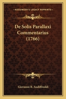 De Solis Parallaxi Commentarius (1766) 1120186846 Book Cover