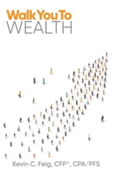 Walk you to wealth 1088093388 Book Cover