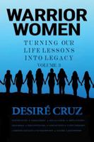 Warrior Women: Turning Our Life Lessons into Legacy B0DZMP1B3R Book Cover