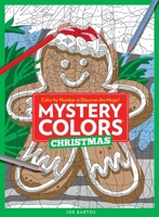 Mystery Colors: Christmas: Color By Number  Discover the Magic 195127489X Book Cover