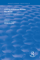Linking Industries Across the World: Processes of Global Networking (Routledge Revivals) 1138356395 Book Cover
