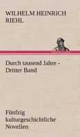 Durch Tausend Jahre - Dritter Band 3842470630 Book Cover