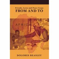 From and To: Friends, Loves and Peace Corps 059543083X Book Cover