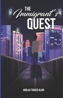 The Immigrant's Quest B08RTT12D6 Book Cover
