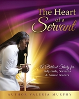 The Heart of a Servant B0BM2DMVNJ Book Cover