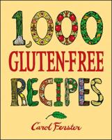 1,000 Gluten-Free Recipes 0470067802 Book Cover