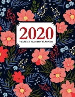 2020 Yearly and Monthly Planner: Calendar Schedule & Agenda Jan 2020 Through Dec 2020 Organizer Beautiful Floral Rose 1708418547 Book Cover